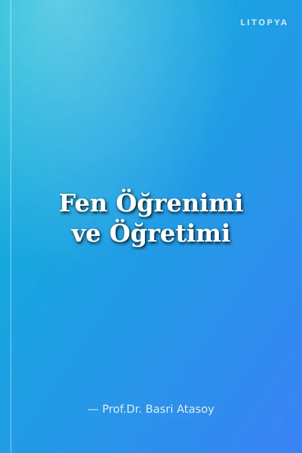 Fen Öğrenimi ve Öğretimi