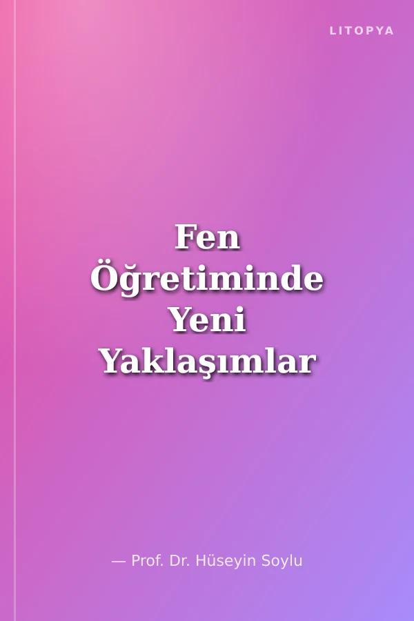Fen Öğretiminde Yeni Yaklaşımlar
