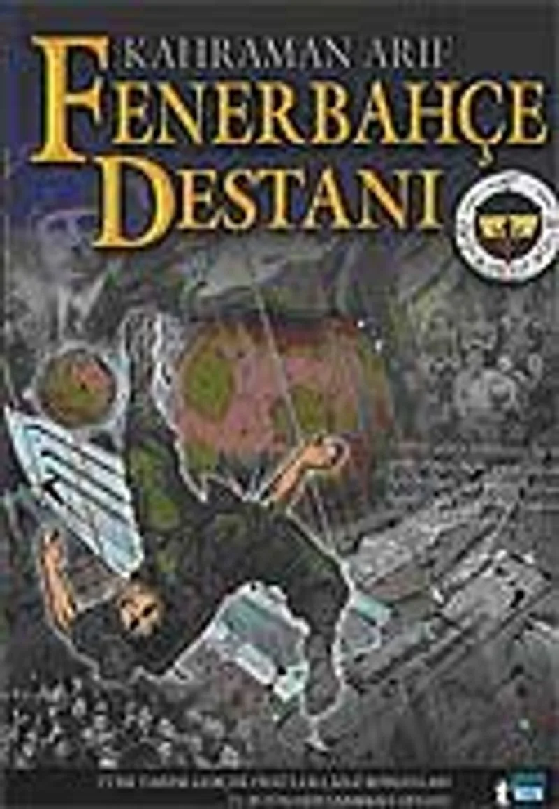 Fenerbahçe Destanı / Kahraman Arif