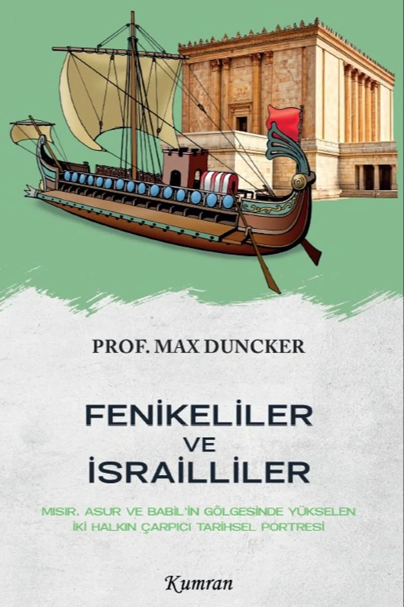 Fenikeliler ve İsrailliler Mısır, Asur ve Babil'in Gölgesinde Yükselen İki Halkın Çarpıcı Tarihsel Portresi