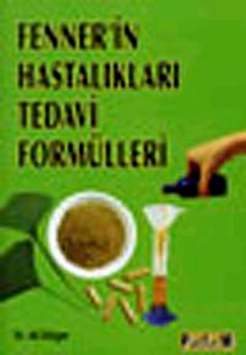 Fenner'in Hastalıkları Tedavi Formülleri