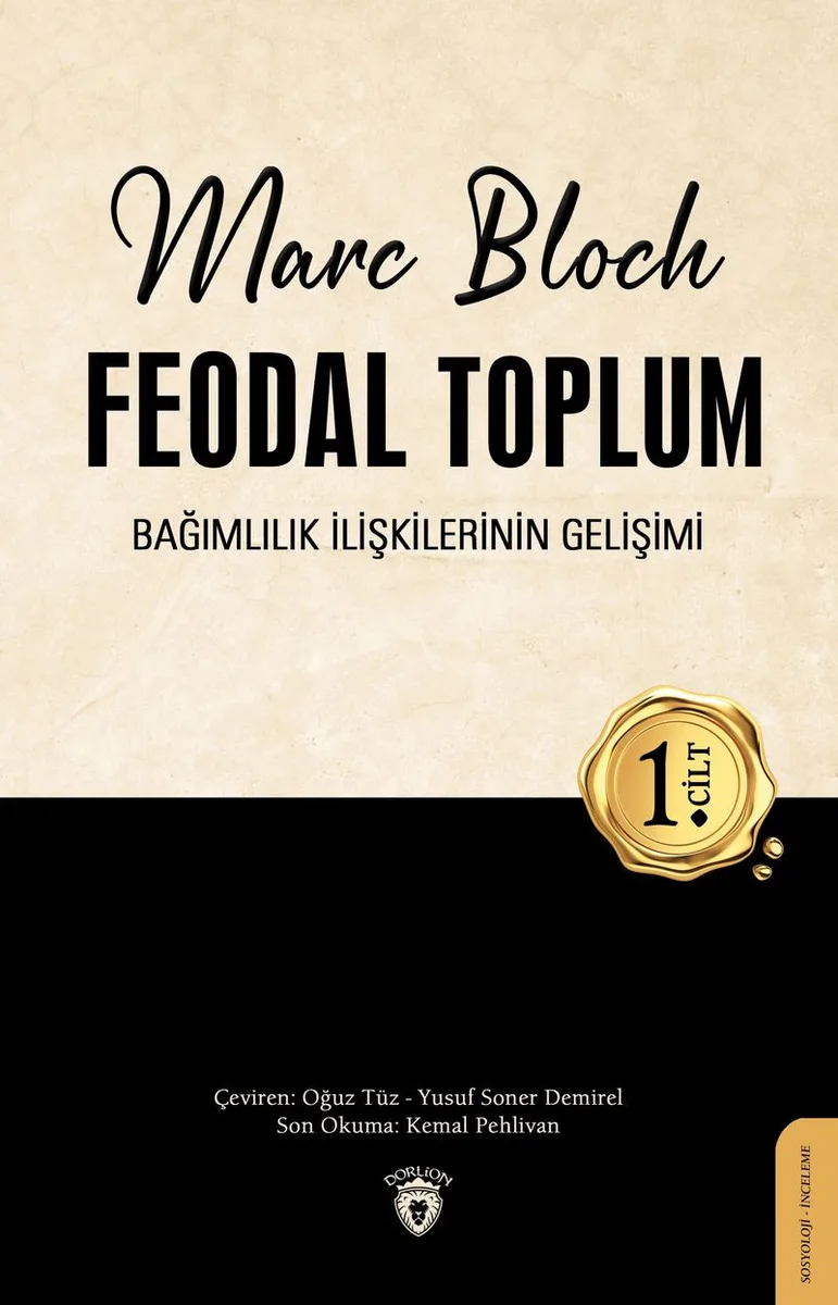 Feodal Toplum (1. Cilt) Bağımlılık İlişkilerinin Gelişimi