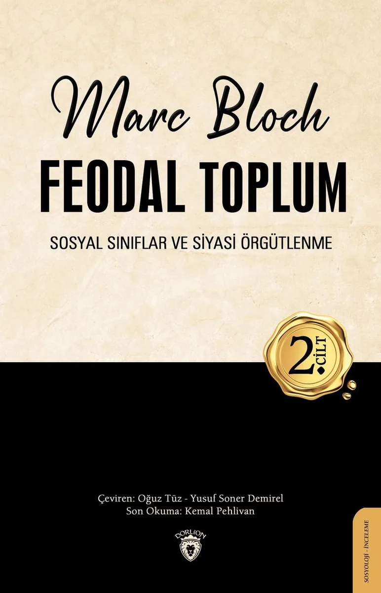 Feodal Toplum (2. Cilt) Sosyal Sınıflar ve Siyasi Örgütlenme