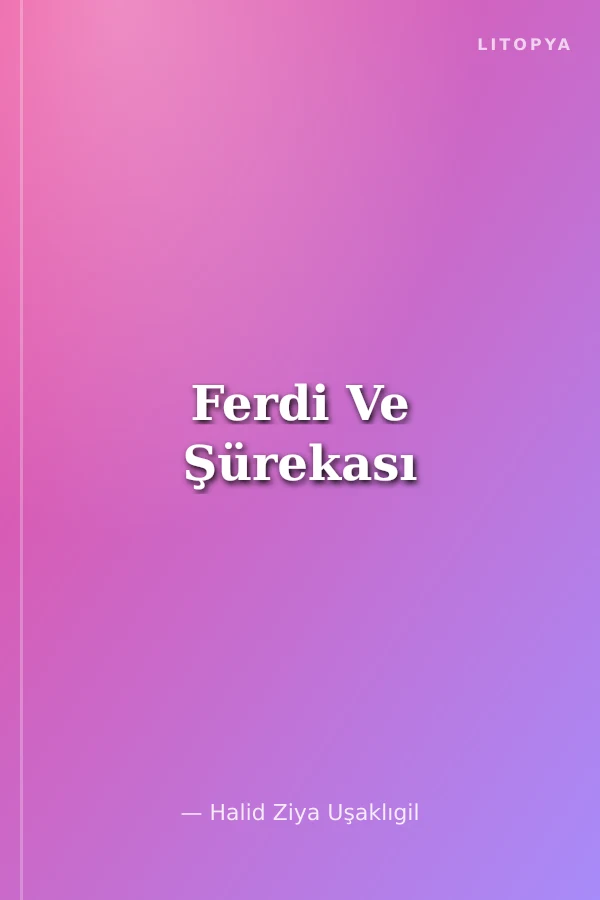 Ferdi Ve Şürekası