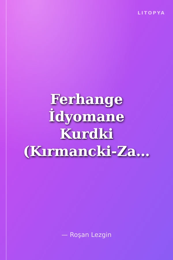 Ferhange İdyomane Kurdki (Kırmancki-Zazaki)