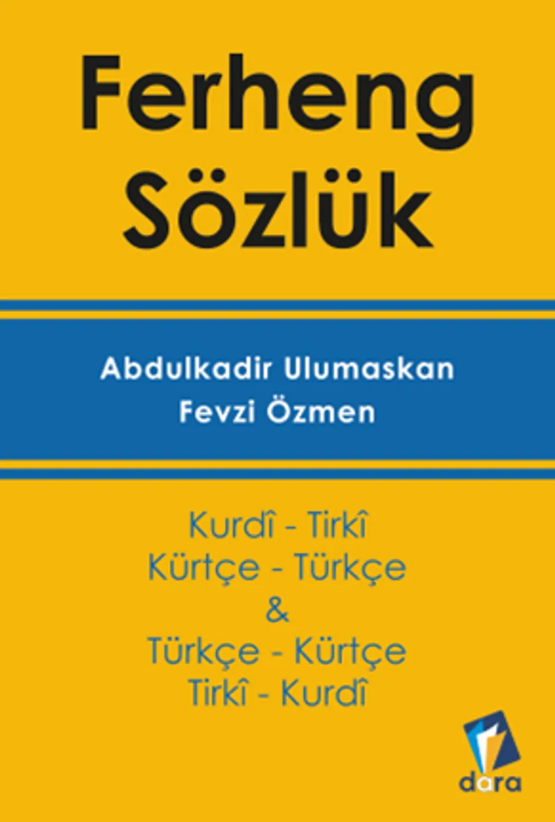 Ferheng - Kürtçe Sözlük (Kurdi- Tirki Türkçe - Kürtçe)