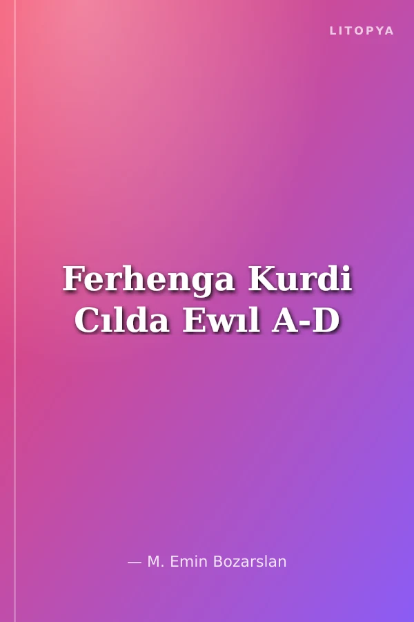 Ferhenga Kurdi Cılda Ewıl A-D