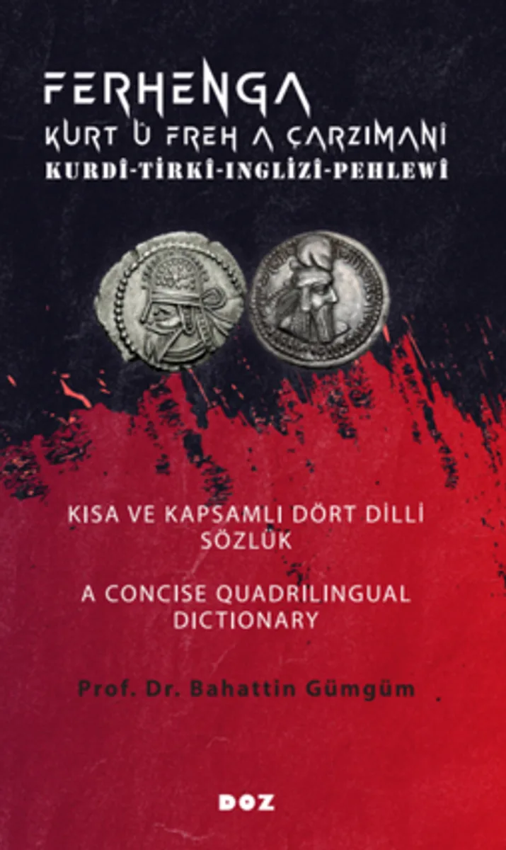 Ferhenga Kurt û Freh a Çarzimani / Kurdî-Tirkî-Inglizî-Pehlewî