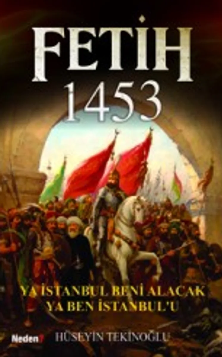 Fetih 1453 Ya İstanbul Beni Alacak Ya Ben İstanbul'u