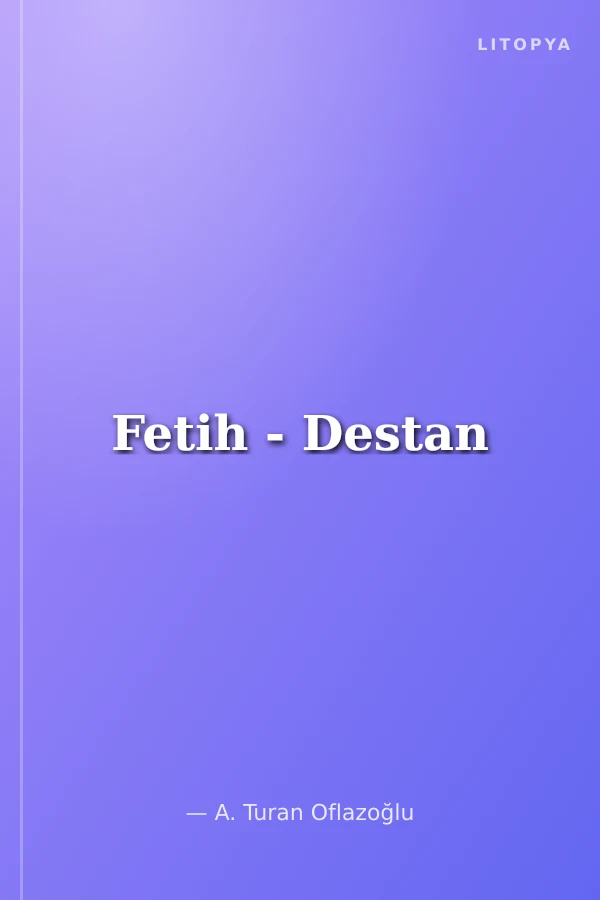 Fetih - Destan