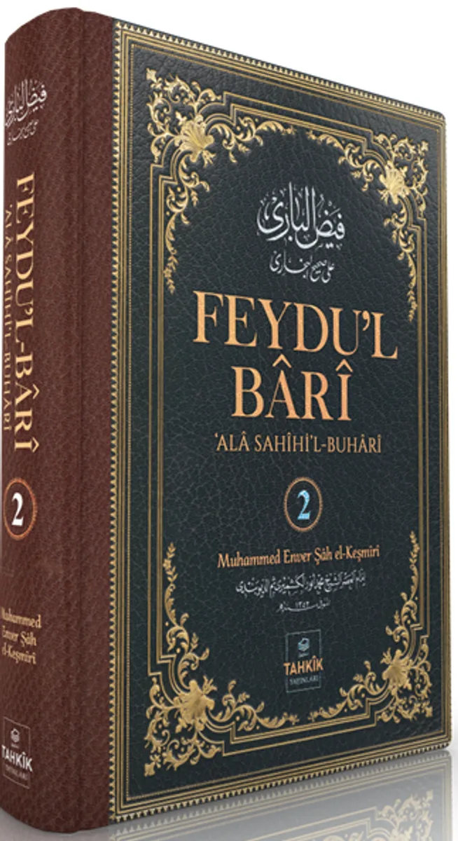 Feydu'l Bar&icirc; &lsquo;Ala Sah&icirc;hi'l Buhar&icirc; (2. Cilt)