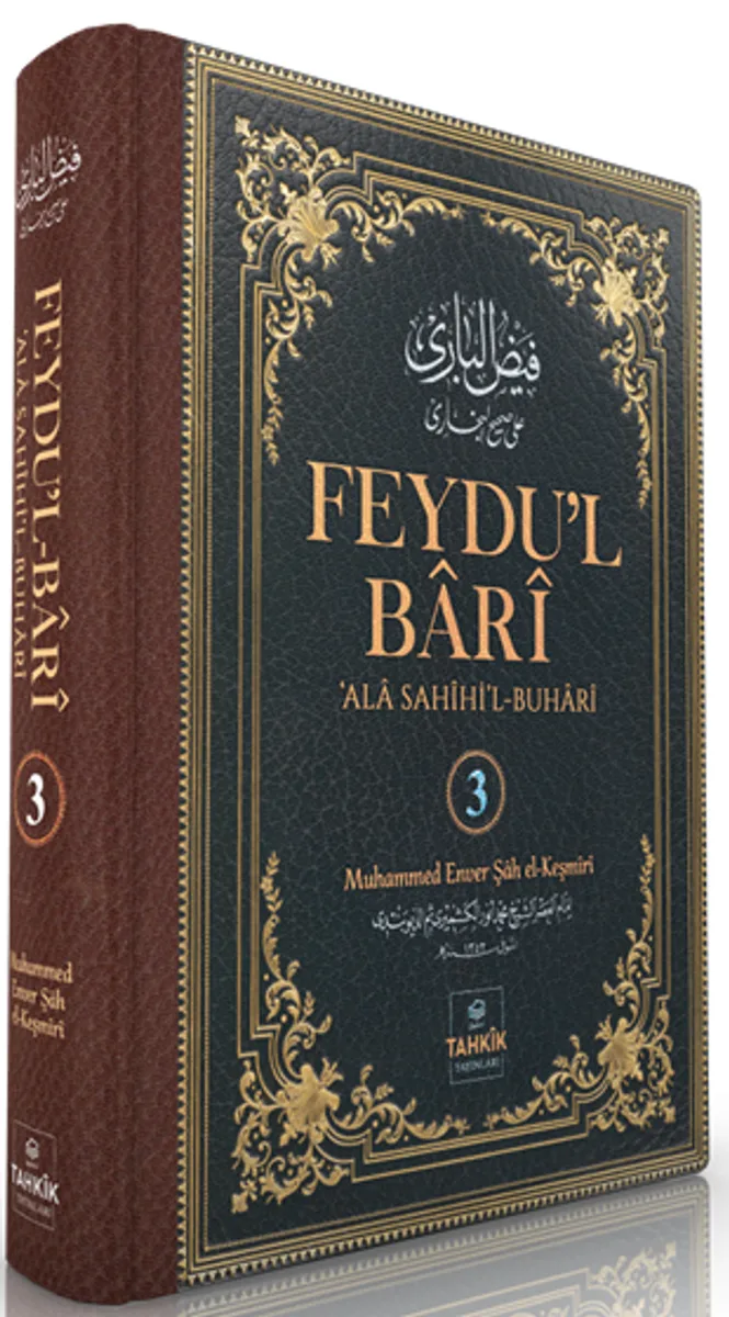 Feydu'l Bar&icirc; &lsquo;Ala Sah&icirc;hi'l Buhar&icirc; (3. Cilt)