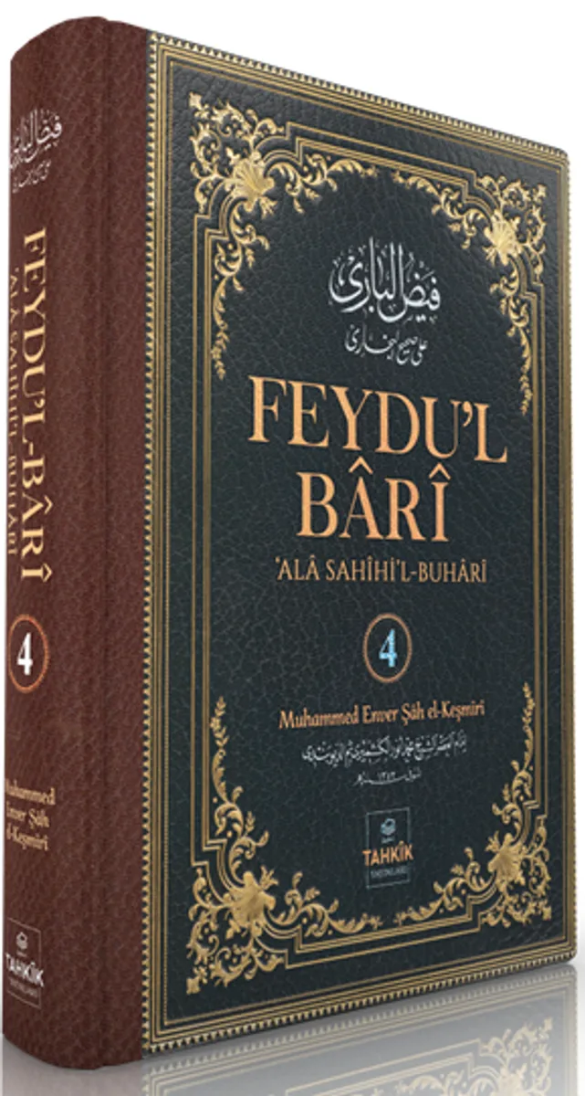 Feydu'l Bar&icirc; &lsquo;Ala Sah&icirc;hi'l Buhar&icirc; (4. Cilt)