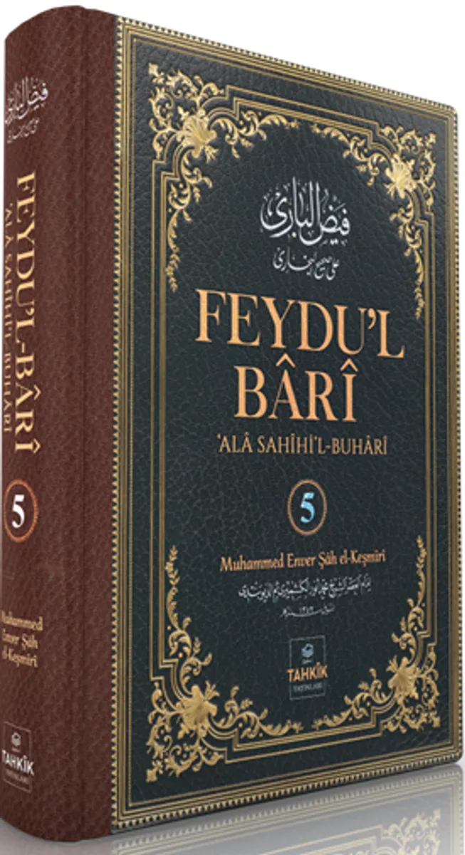 Feydu'l Bar&icirc; &lsquo;Ala Sah&icirc;hi'l Buhar&icirc; (5. Cilt)