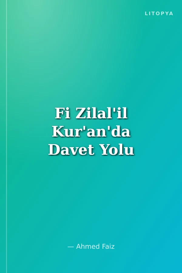 Fi Zilal'il Kur'an'da Davet Yolu