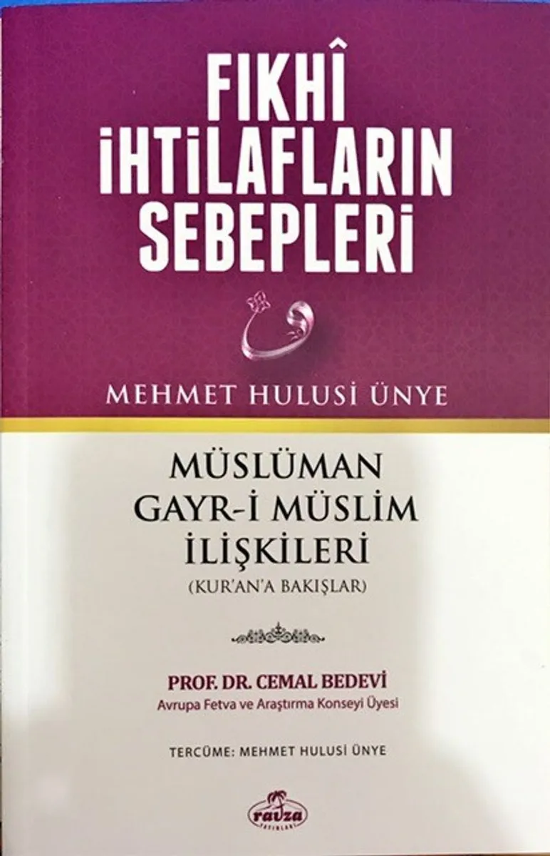 Fıkhi İhtilafların Sebepleri Müslüman Gayr-i Müslim İlişkileri (Kur'ana Bakışlar)
