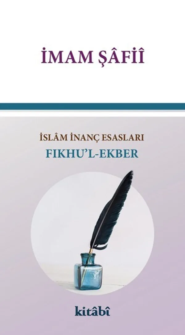 Fıkhu'l-Ekber - İslam İnanç Esasları