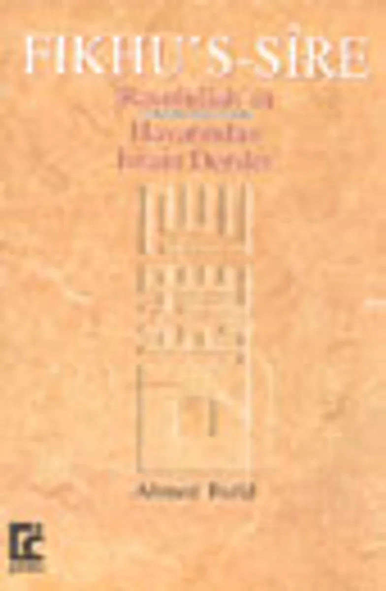 Fıkhu's-Sire Rasulullah'ın s.a.v. Hayatından İmani Dersler
