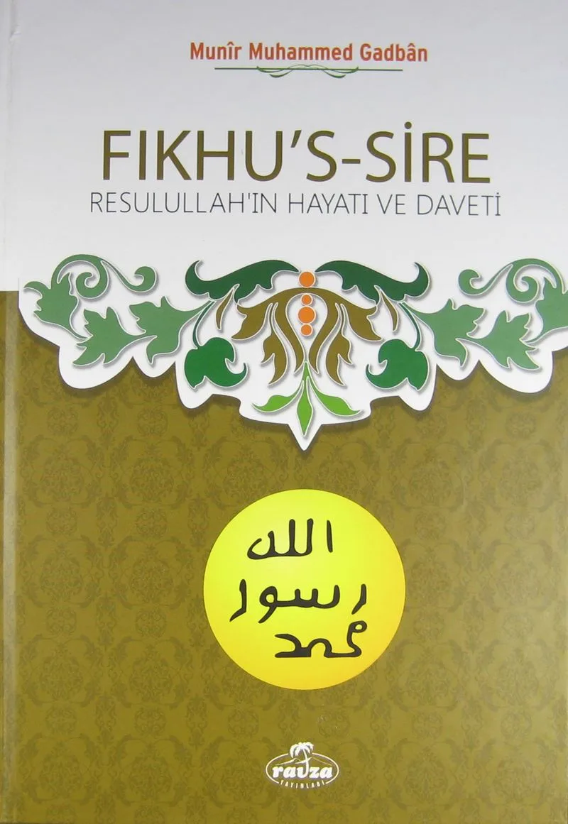 Fıkhu's-Sire (Şamua) Resulullah'ın Hayatı ve Daveti