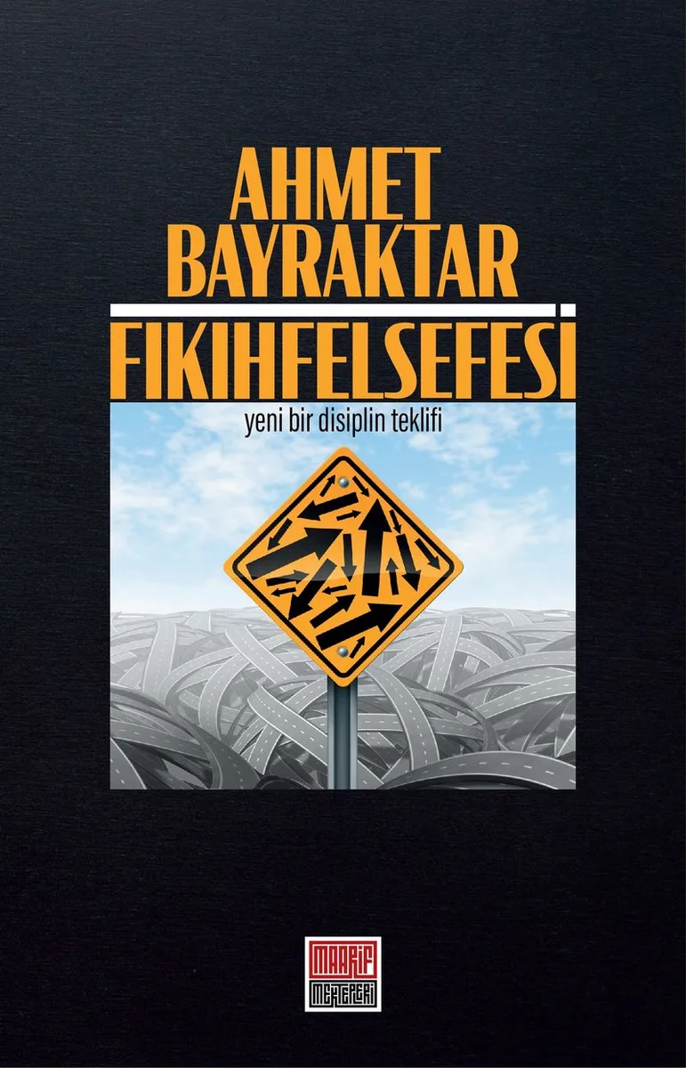 Fıkıh Felsefesi Yeni Bir Disiplin Teklifi