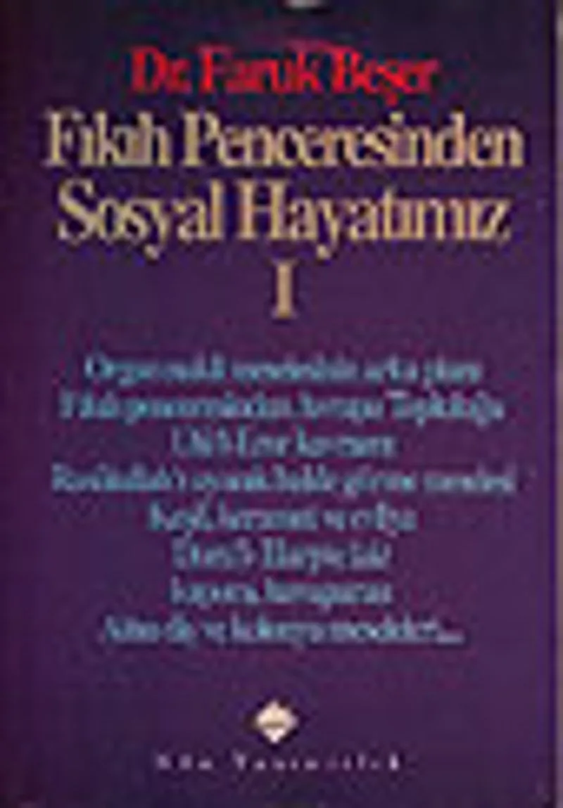 Fıkıh Penceresinden Sosyal Hayatımız I