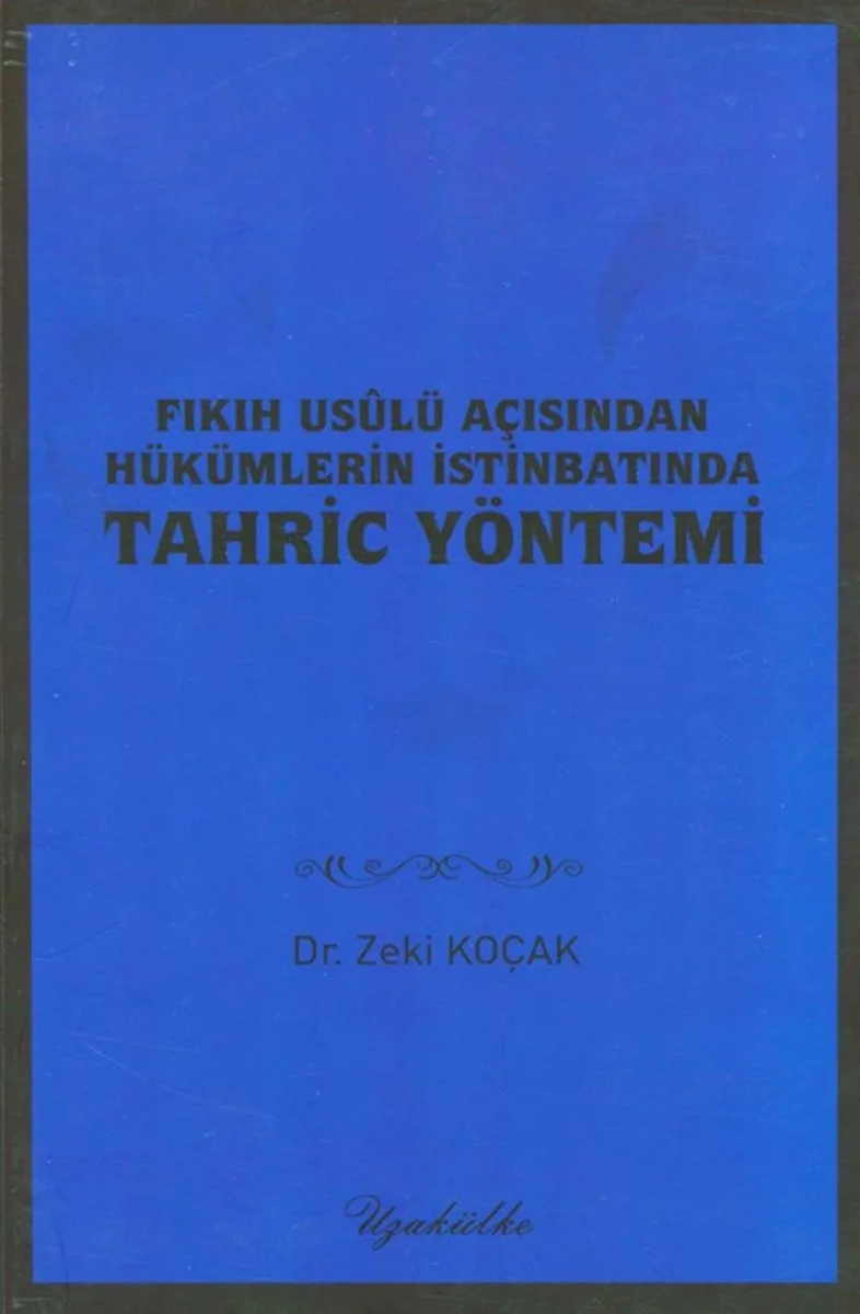 Fıkıh Usulü Açısından Hükümlerin İstinbatında Tahriç Yöntemi