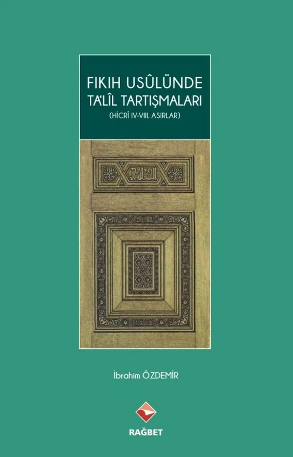 Fıkıh Usulünde Ta'lil Tartışmaları