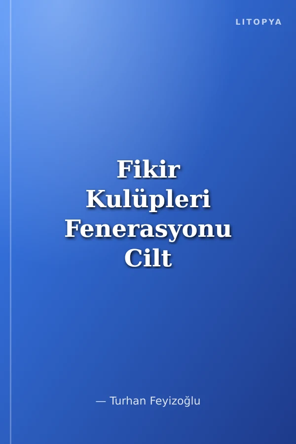 Fikir Kulüpleri Fenerasyonu Cilt - 2