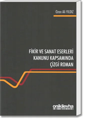 Fikir ve Sanat Eserleri Kanunu Kapsamında Çizgi Roman