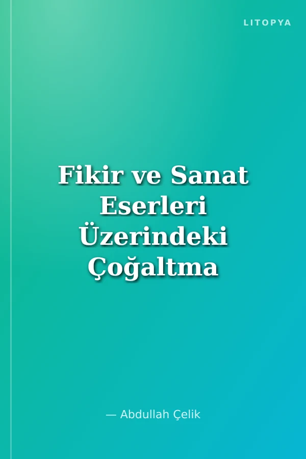 Fikir ve Sanat Eserleri Üzerindeki Çoğaltma ve Yayma Haklarının İhlali, İhlalin Sonuçları