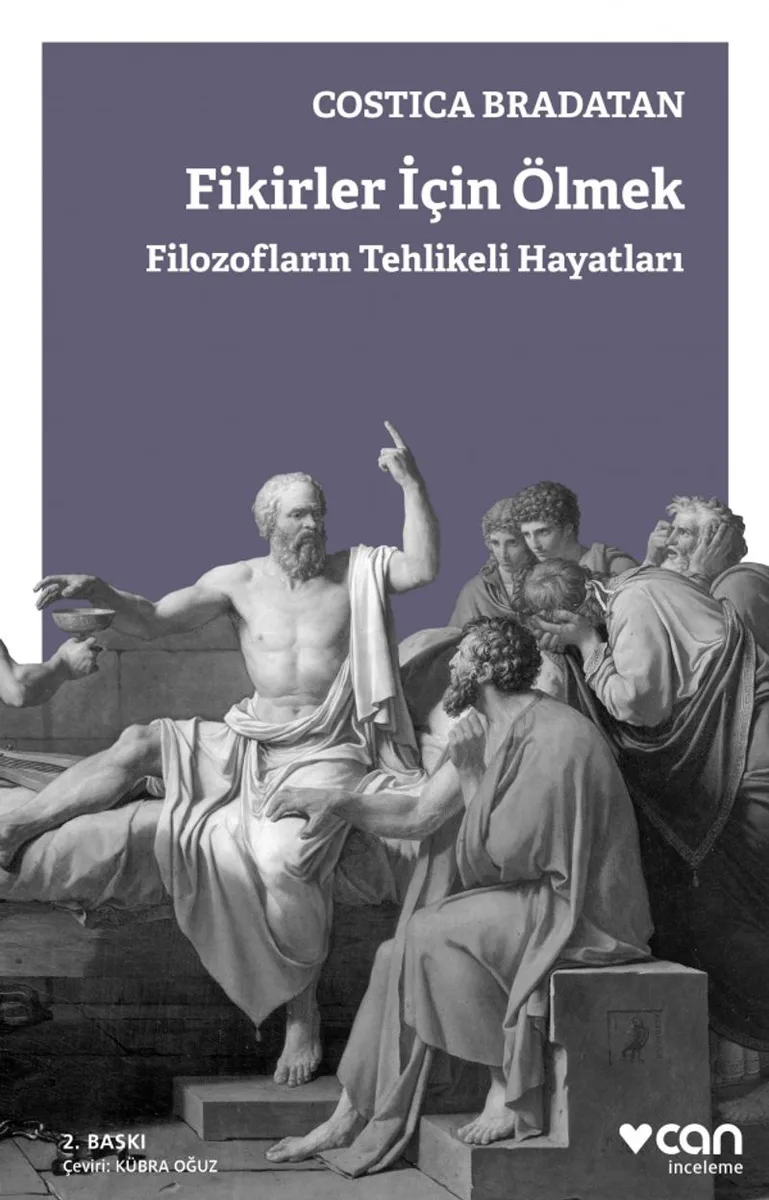 Fikirler İçin Ölmek Filozofların Tehlikeli Hayatları