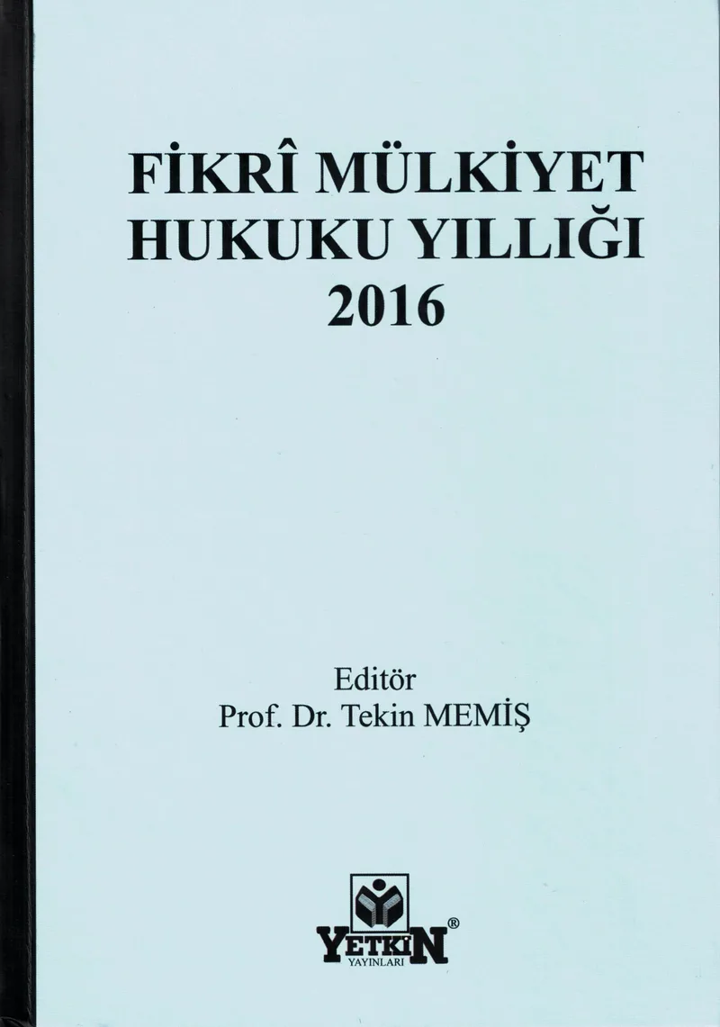Fikrî Mülkiyet Hukuku Yıllığı 2016