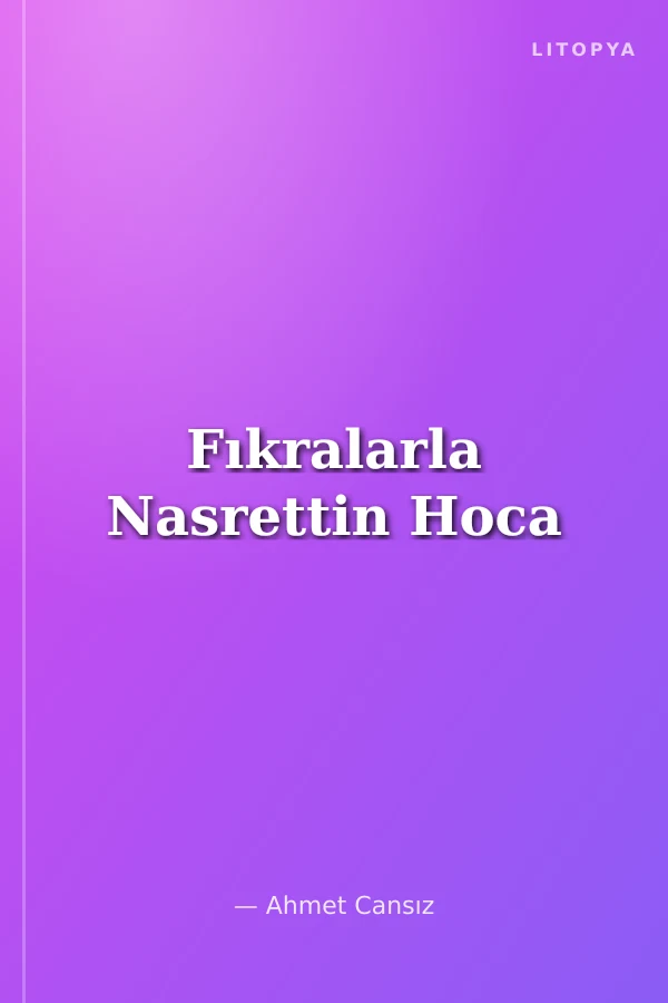 Fıkralarla Nasrettin Hoca