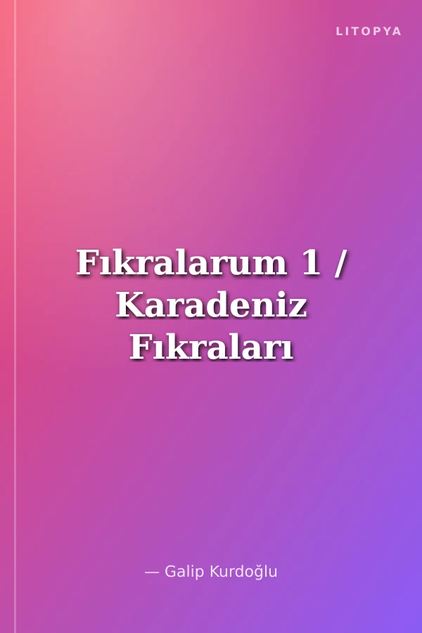 Fıkralarum 1 / Karadeniz Fıkraları
