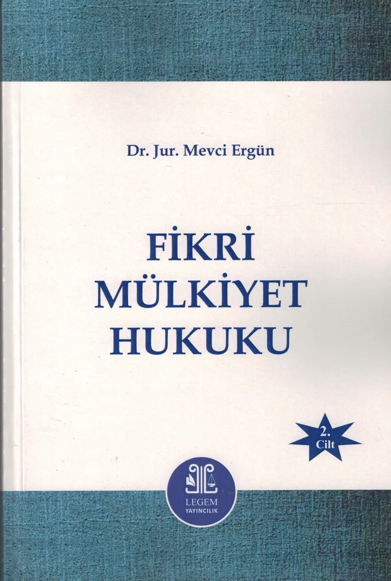 Fikri Mülkiyet Hukuku (2 Ciilt)