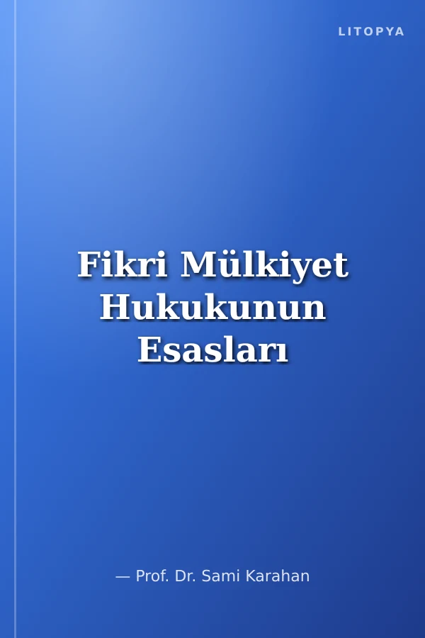 Fikri Mülkiyet Hukukunun Esasları