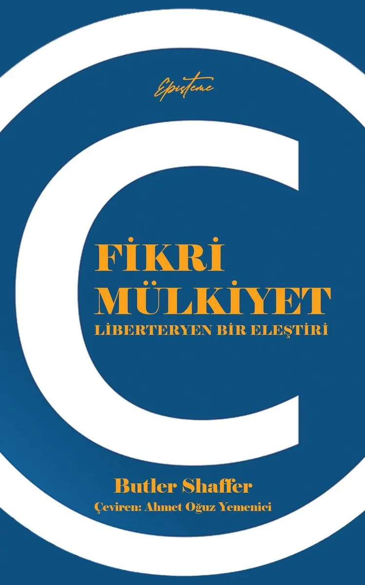 Fikri Mülkiyet Liberteryen Bir Eleştiri