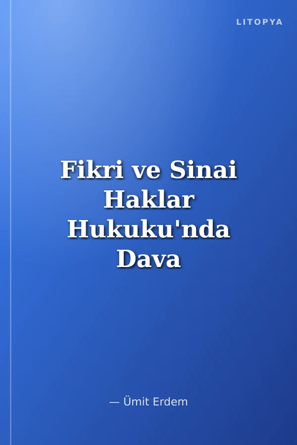 Fikri ve Sinai Haklar Hukuku'nda Dava Şartı Olarak Arabuluculuk