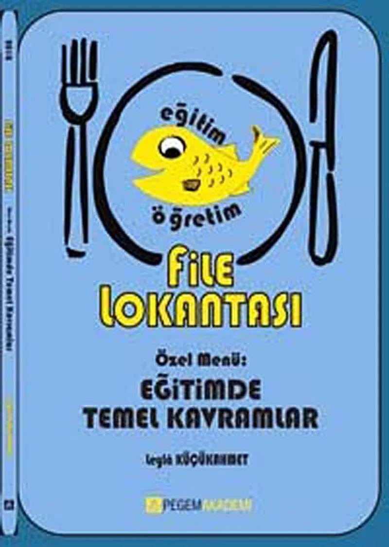File Lokantası Özel Menü : Eğitimde Temel Kavramlar