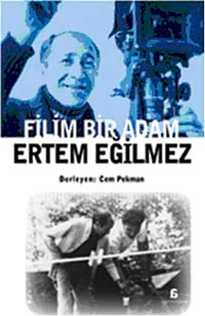 Filim Bir Adam Ertem Eğilmez