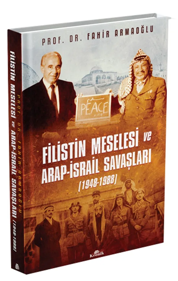 Filistin Meselesi ve Arap-İsrail Savaşları (Ciltli)