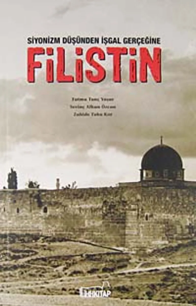 Filistin Siyonizm Düşünden İşgal Gerçeğine