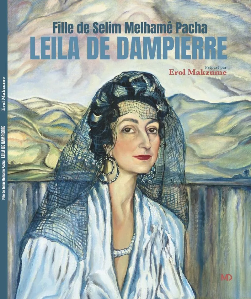 Fille De Selim Melham&eacute; Pacha Leila De Dampierre