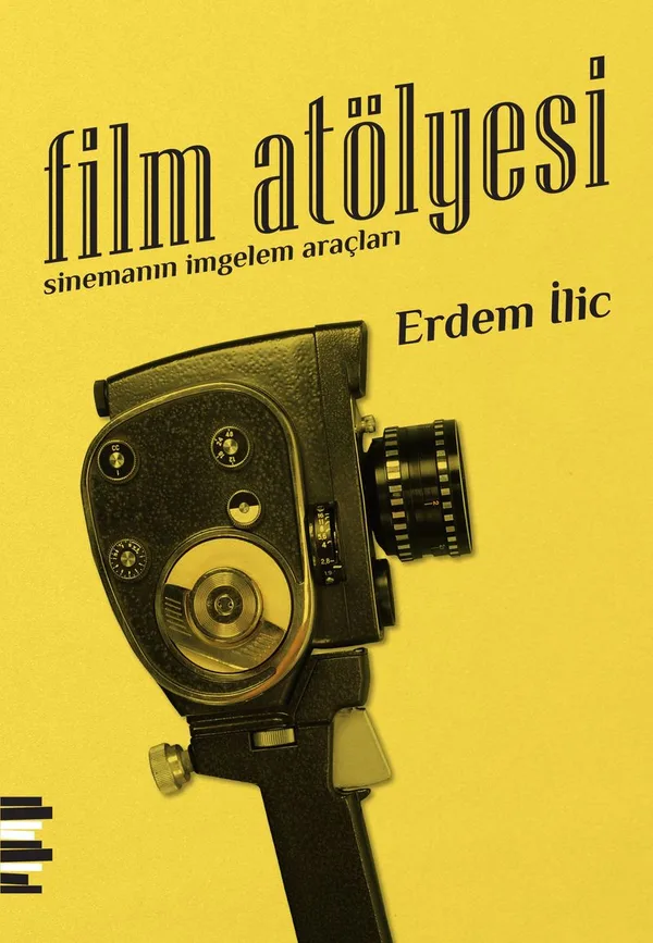 Film Atölyesi Sinemanın İmgelem Araçları