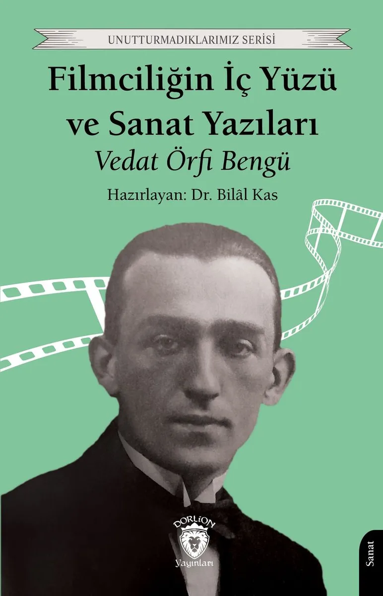 Filmciliğin İç Yüzü ve Sanat Yazıları