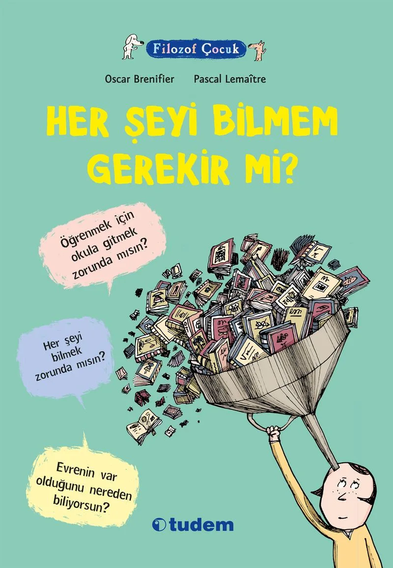 Filozof Çocuk / Her Şeyi Bilmem Gerekir mi?