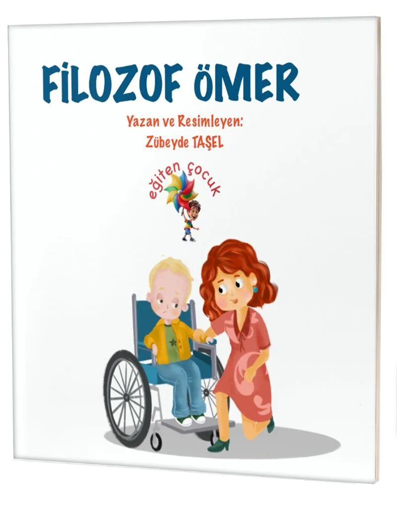 Filozof Ömer / Özel Gereksinimli Çocuklar İçin Hikayeler