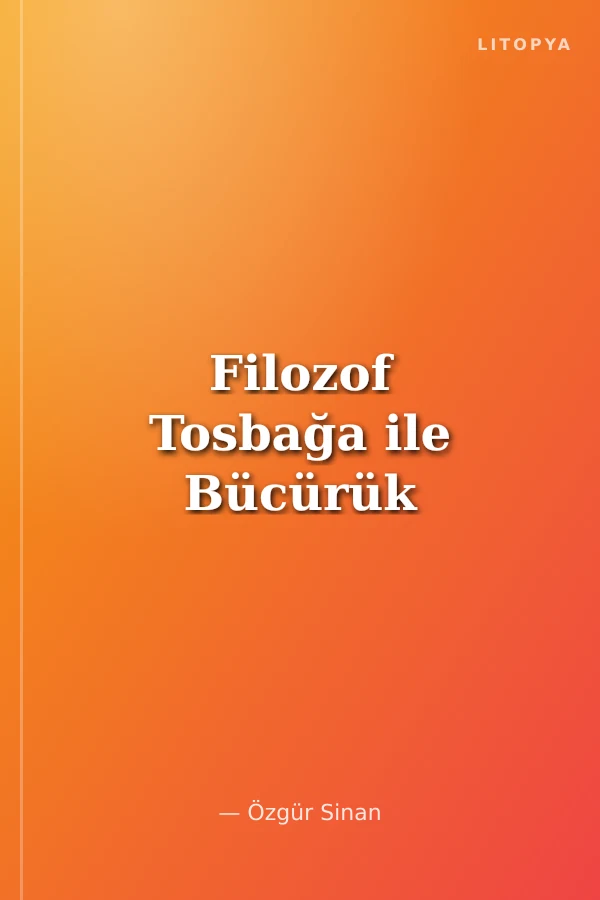 Filozof Tosbağa ile Bücürük
