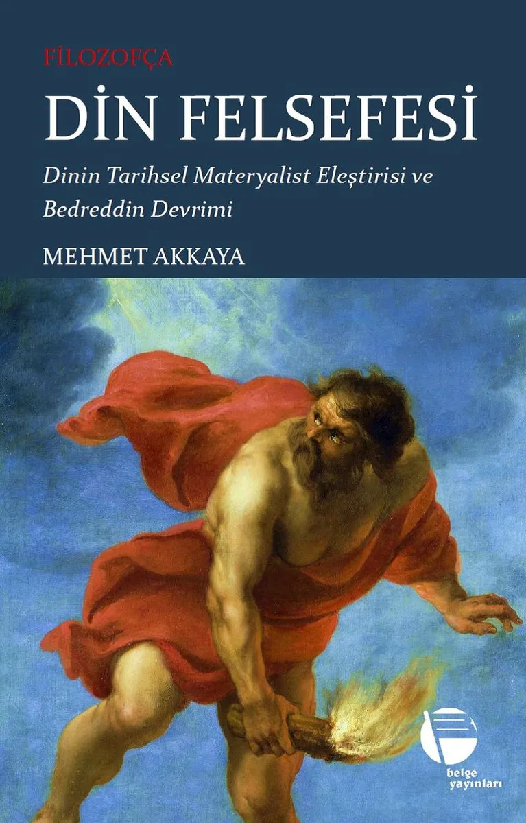 Filozofça Din Felsefesi Dinin Tarihsel Materyalist Eleştirisi ve Bedreddin Devrimi