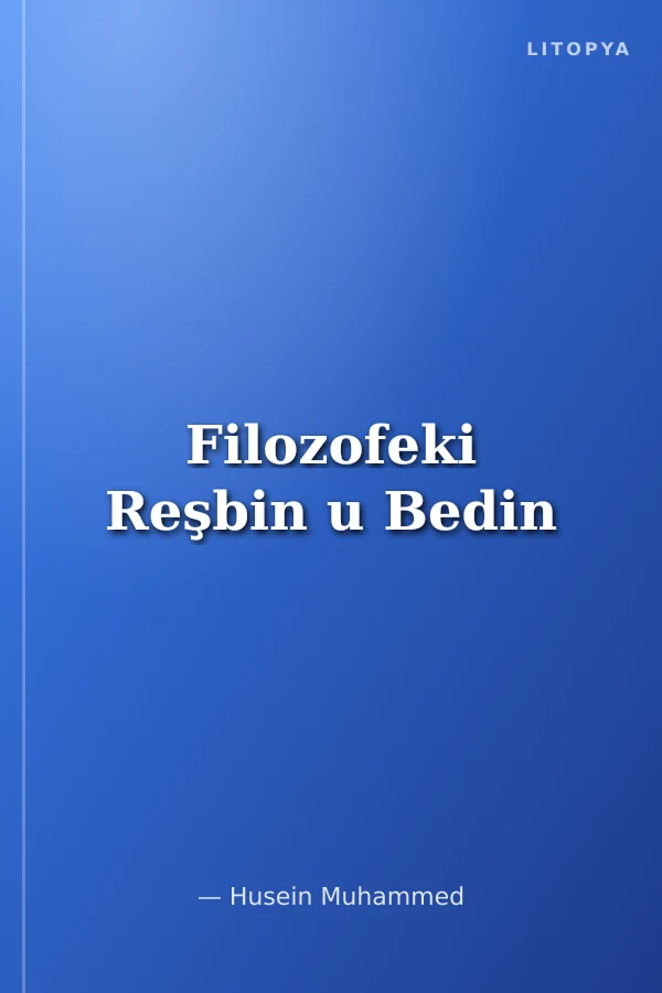 Filozofeki Reşbin u Bedin